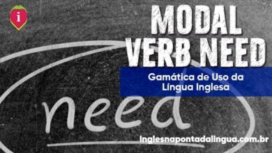 MODAL VERB NEED EM INGLÊS