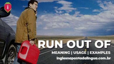 RUN OUT OF | phrasal verb