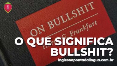 O Que Significa BULLSHIT?