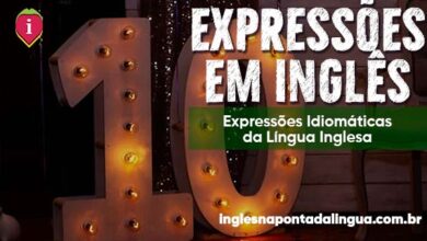 10 Expressões Idiomáticas em Inglês