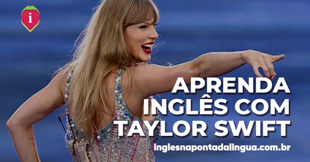 Inglês com Músicas de Taylor Swift