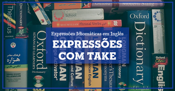 20 Expressões Idiomáticas em Inglês - As Mais Usadas