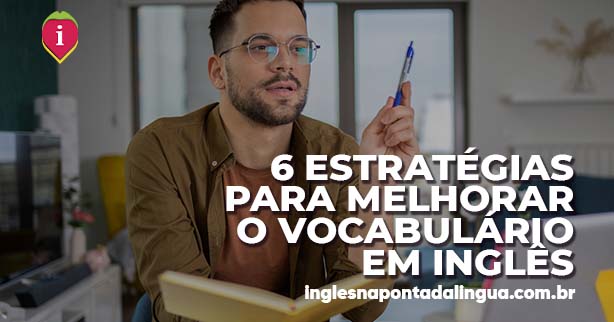 Melhorar o Vocabulário em Inglês