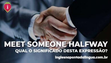 MEET SOMEONE HALFWAY | significado