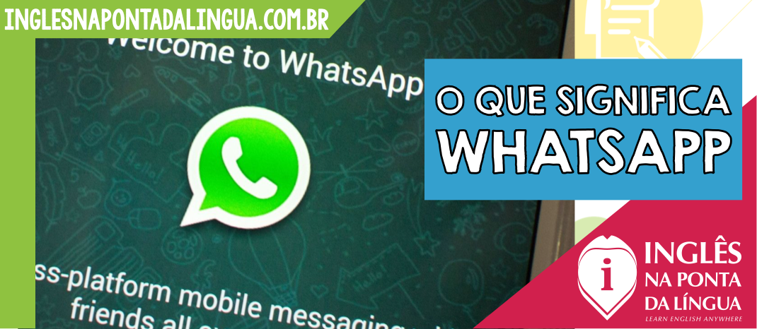 Whatsapp – o que significa? – Believe Idiomas