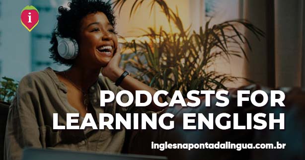 Podcasts For Learning English