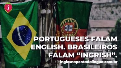 PORTUGUESES FALAM ENGLISH. BRASILEIROS FALAM "INGRISH".