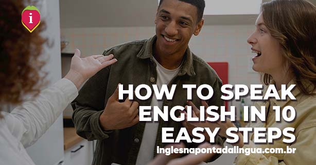 How To Speak English In 10 Easy Steps