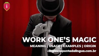 WORK ONE'S MAGIC | meaning