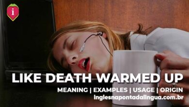 LIKE DEATH WARMED UP | meaning