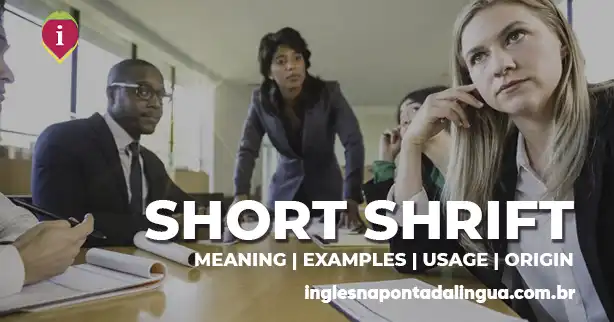 SHORT SHRIFT | meanig